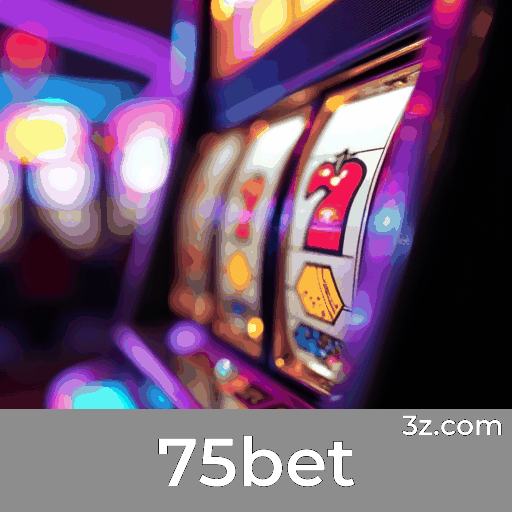 75bet: Seu Cassino Online Seguro e Divertido